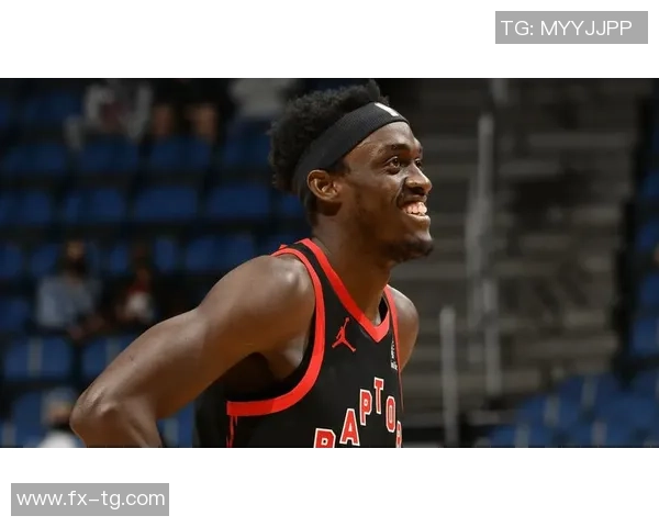 帕斯卡尔西亚卡姆：从默默无闻到NBA明星的奋斗历程与成就